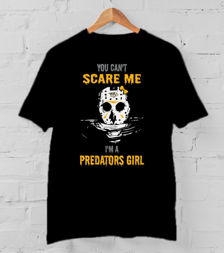You Can't Scare Me I'm A Predators Girl T-Shirt