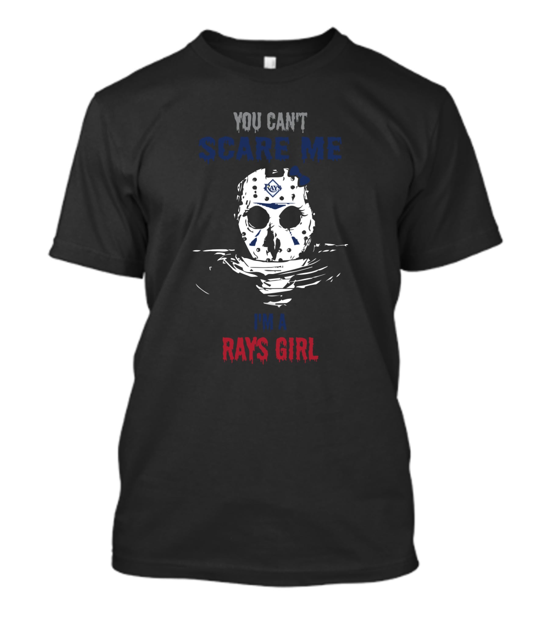 You Can't Scare Me I'm A Rays Girl Jason Mask T-Shirt