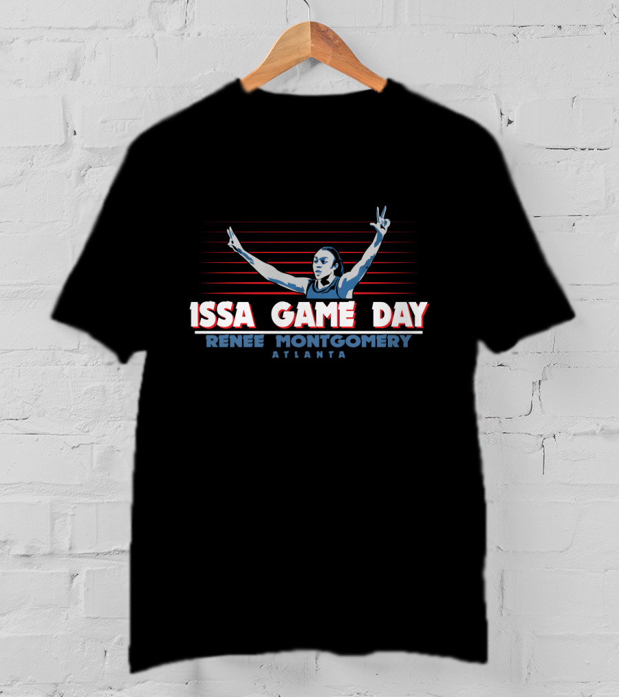 Issa Game Day Renee Montgomery Atlanta Dream Fans T-Shirt
