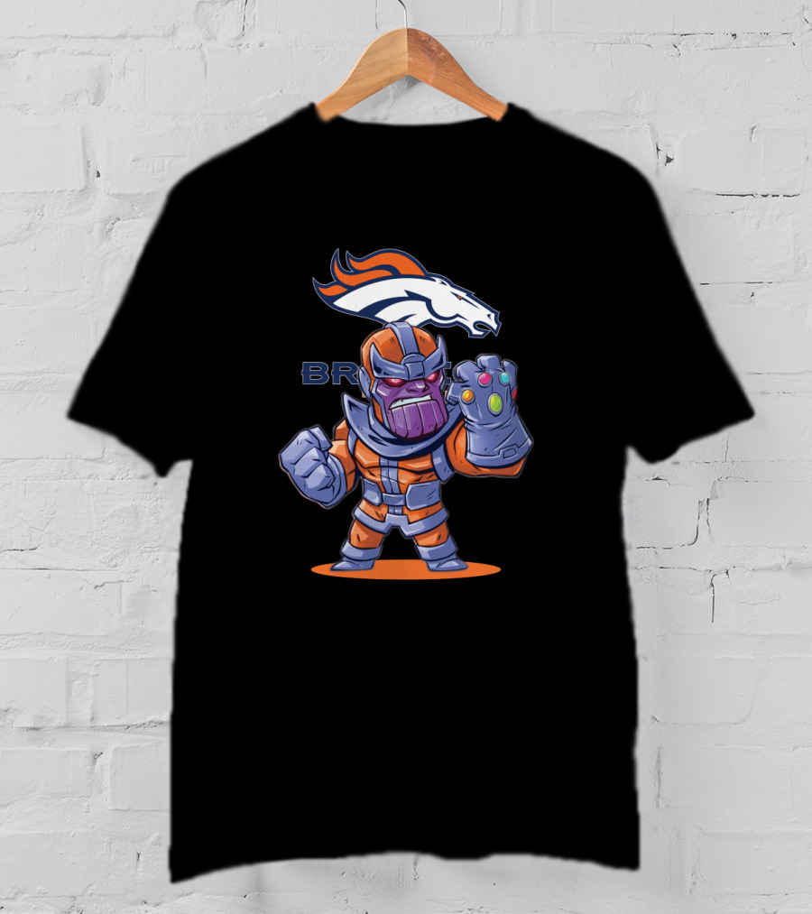 Thanos Broncos Fans Mashup With Infinity Gauntlet And Denver T-Shirt