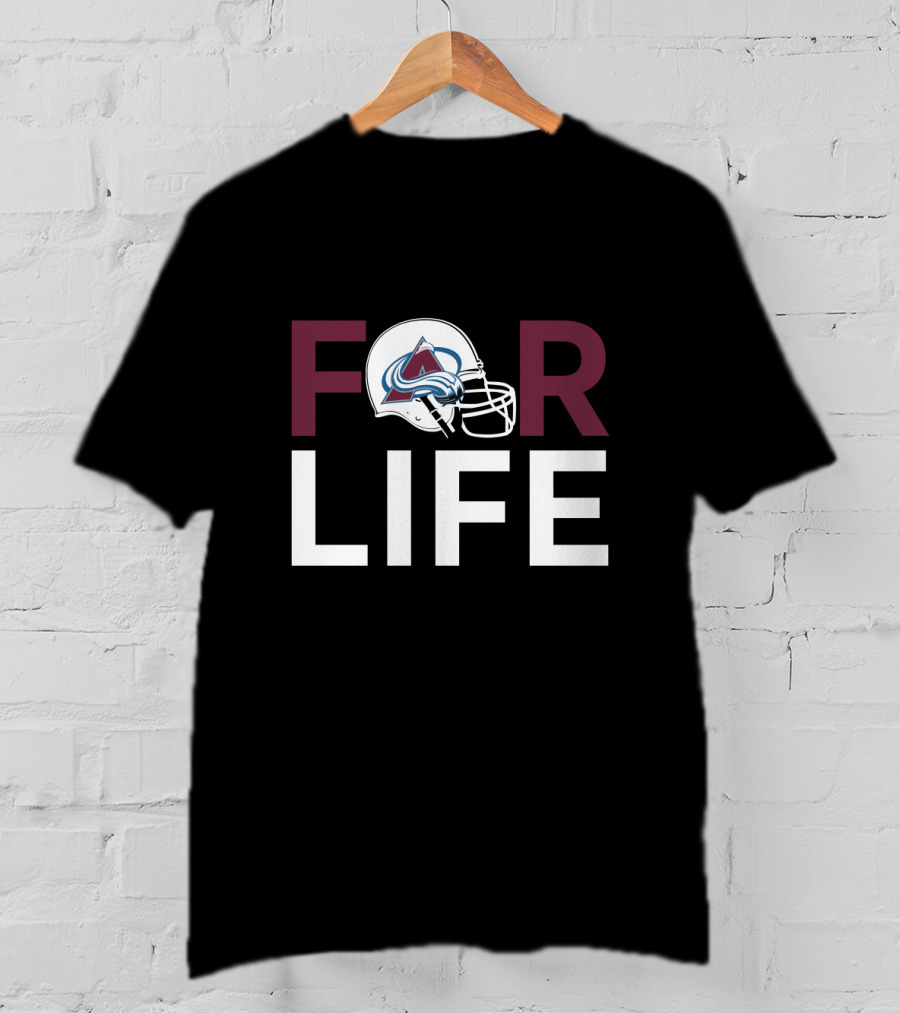 For Life Colorado Avalanche Fans Helmet T-Shirt