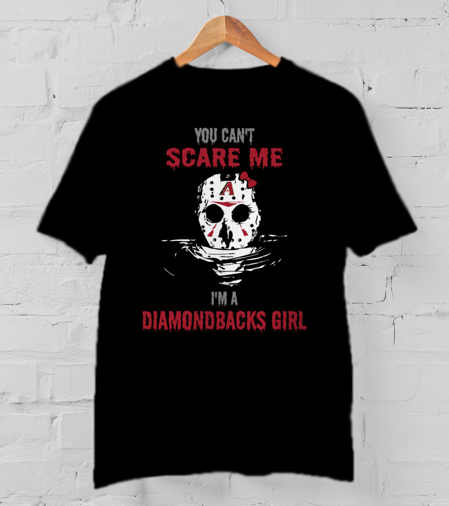 You Can't Scare Me I'm A Diamondbacks Girl Jason Voorhees Hockey Mask T-Shirt