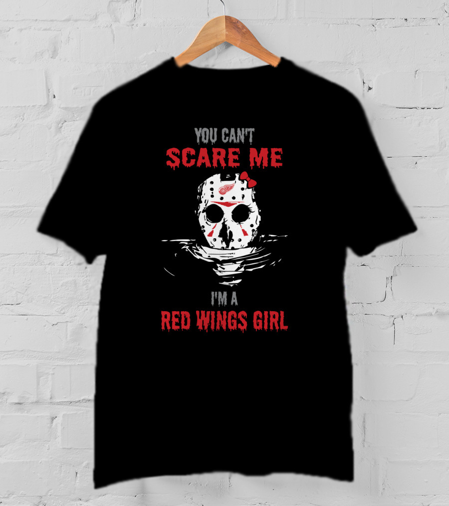 You Can't Scare Me I'm A Red Wings Girl Jason Voorhees Mask T-Shirt