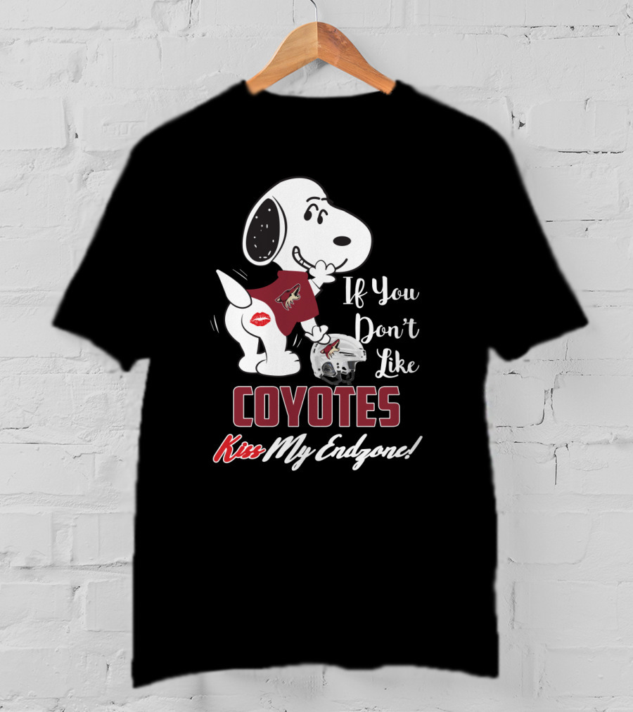 If You Don't Like Coyotes Kiss My Endzone Snoopy Arizona Coyotes Fans T-Shirt