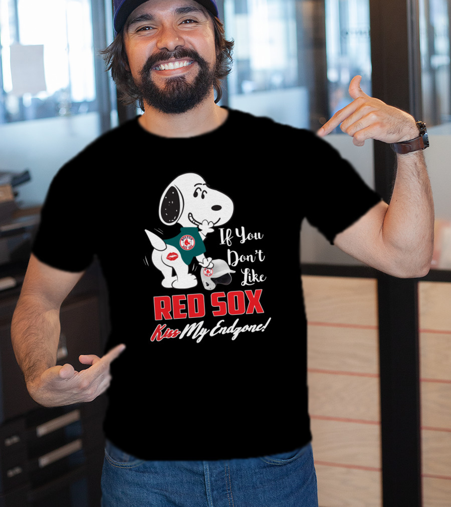 If You Don't Like Red Sox Kiss My Endzone Snoopy Boston Red Sox T-Shirt