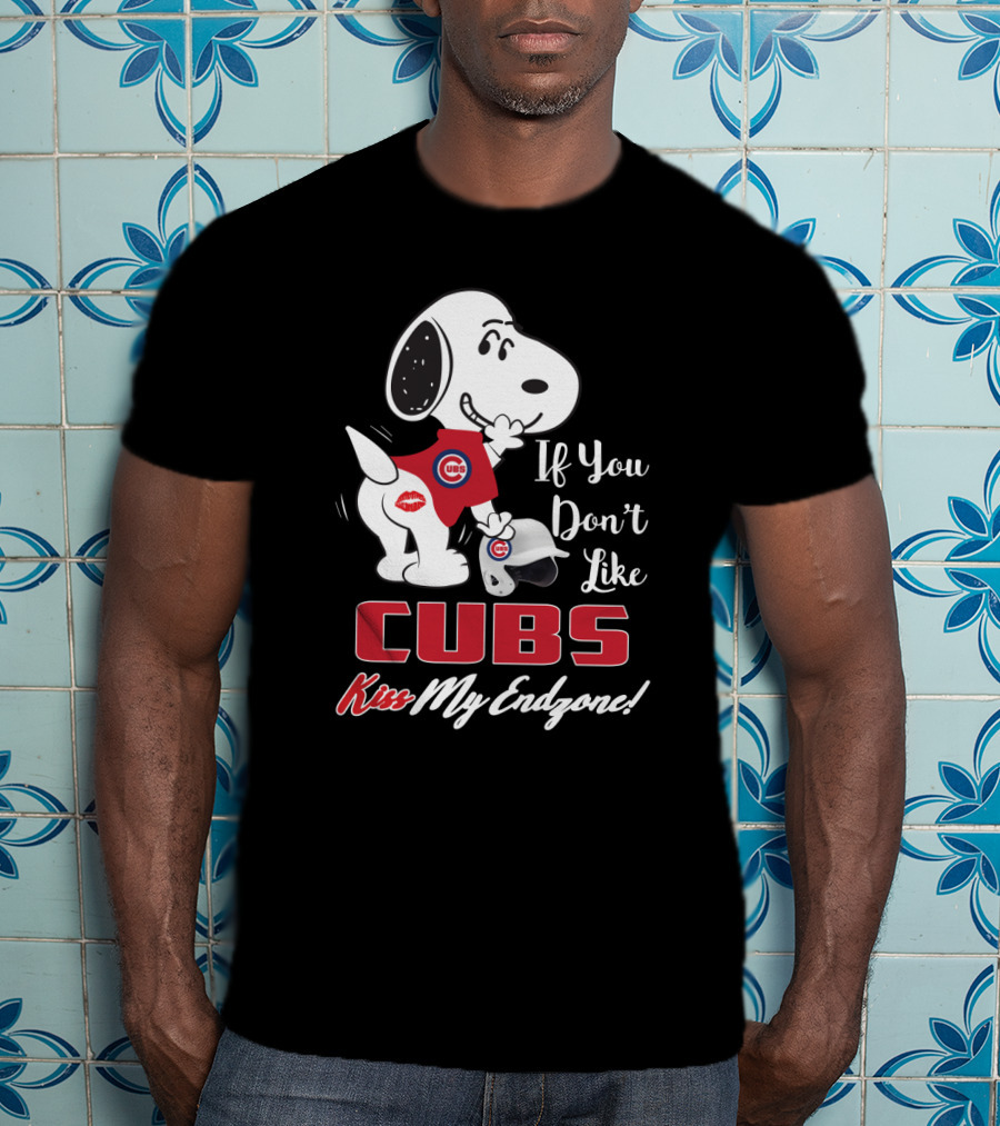 If You Don't Like Cubs Kiss My Endzone Snoopy Chicago Cubs Fans T-Shirt
