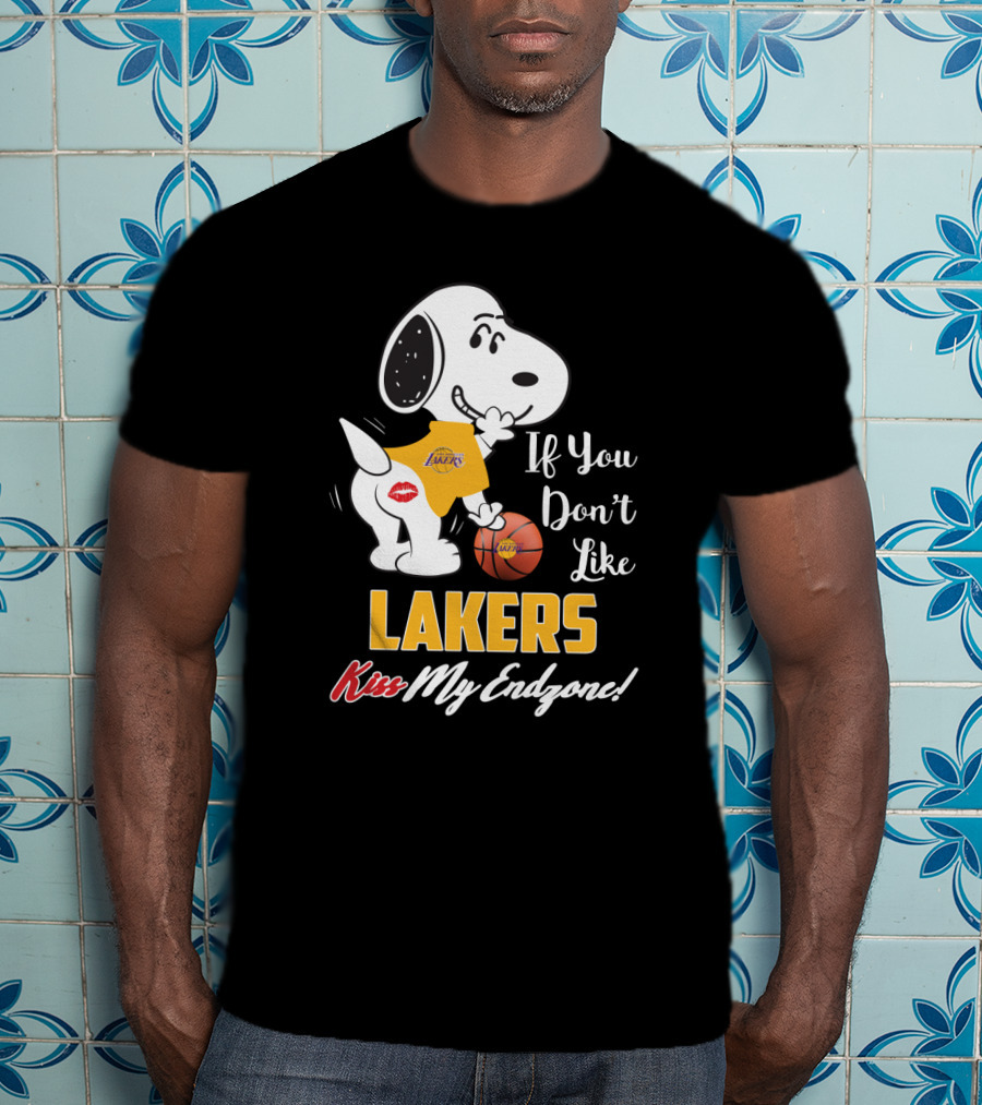 If You Don't Like Lakers Kiss My Endzone Snoopy Los Angeles Lakers Fans T-Shirt