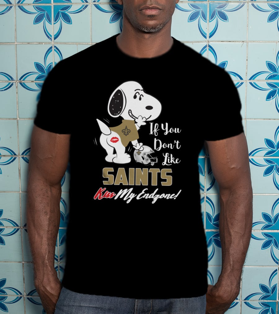 Snoopy If You Don't Like Saints Kiss My Endzone T-Shirt