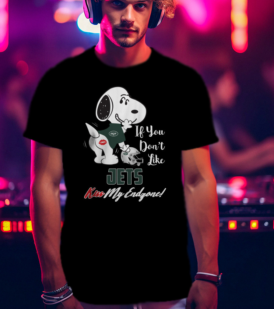 If You Don't Like Jets Kiss My Endzone Snoopy New York Jets Fans T-Shirt