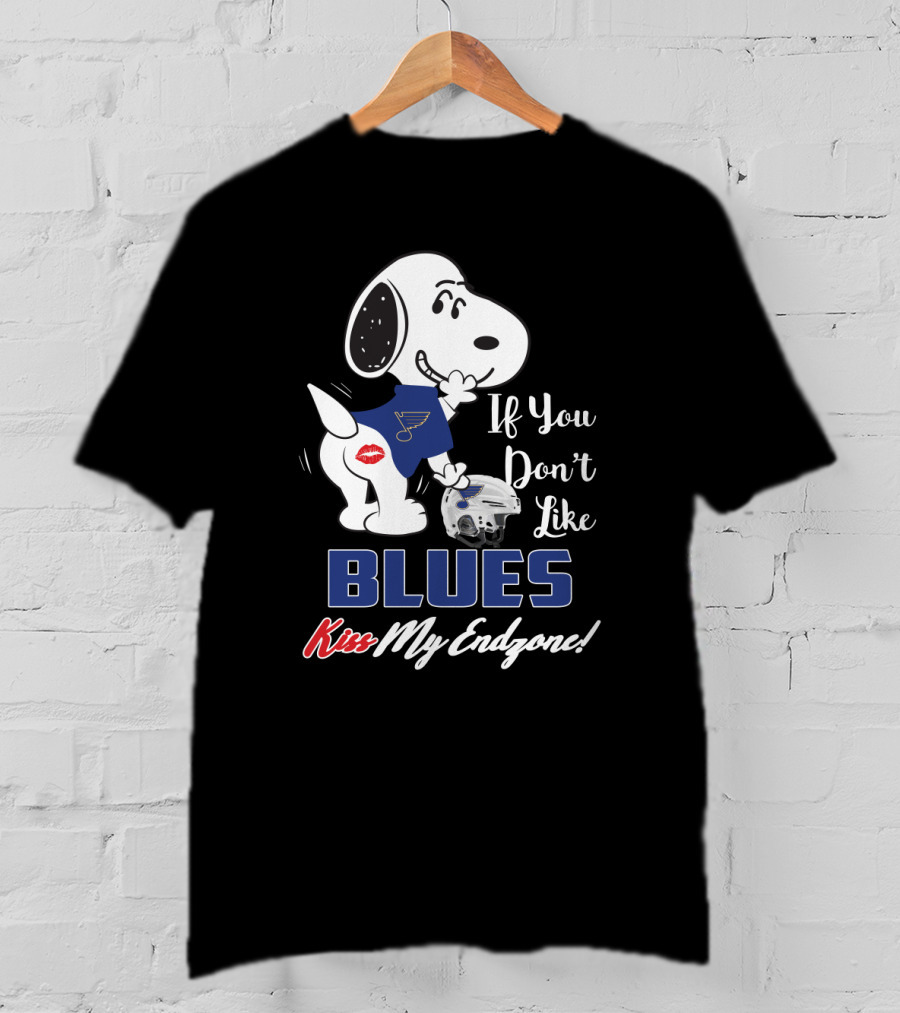 Snoopy St. Louis Blues If You Don't Like Blues Kiss My Endzone T-Shirt