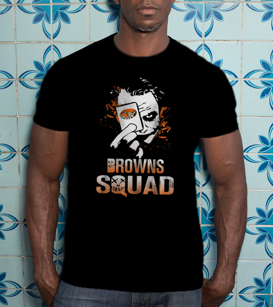 Browns Squad Joker Card Cleveland Browns Fans T-Shirt