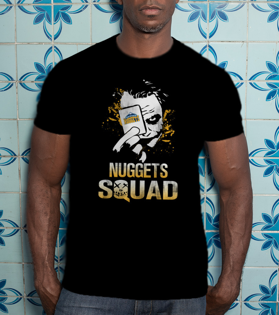 Nuggets Squad Joker Card And Denver Nuggets Fans T-Shirt