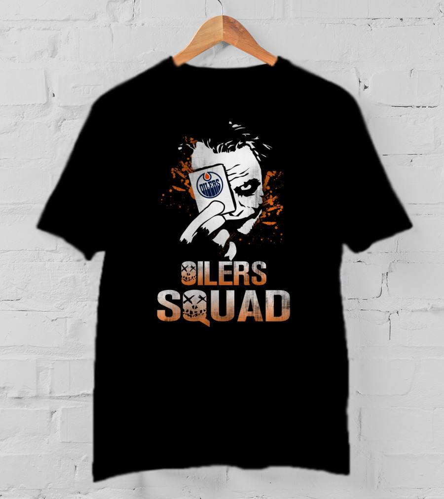 Oilers Squad Joker Card Edmonton Oilers Fans T-Shirt