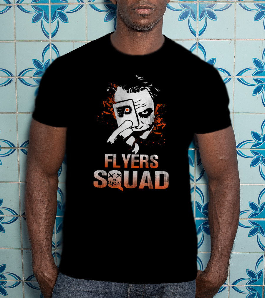 Flyers Squad Joker Card And Philadelphia Flyers Fans T-Shirt