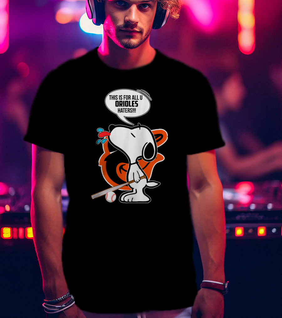 Snoopy Baseball Baltimore Orioles Haters T-Shirt