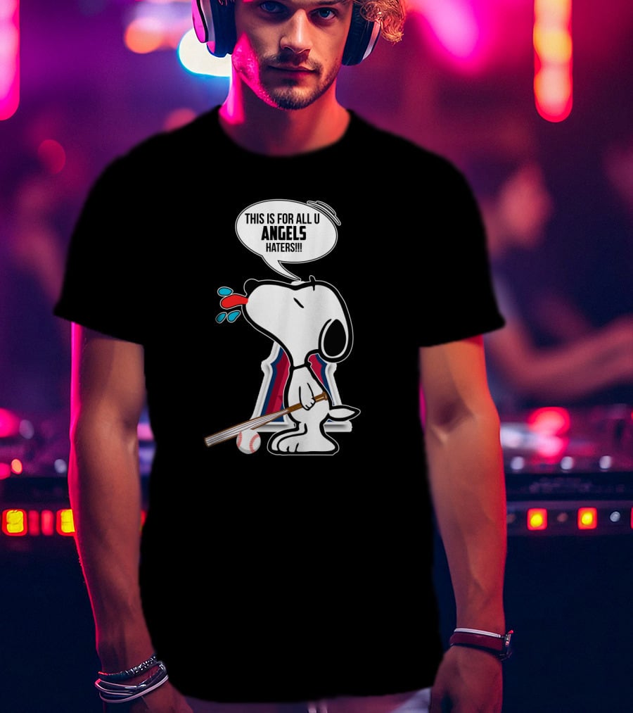 Snoopy Showcases Los Angeles Angels Pride For Haters T-Shirt