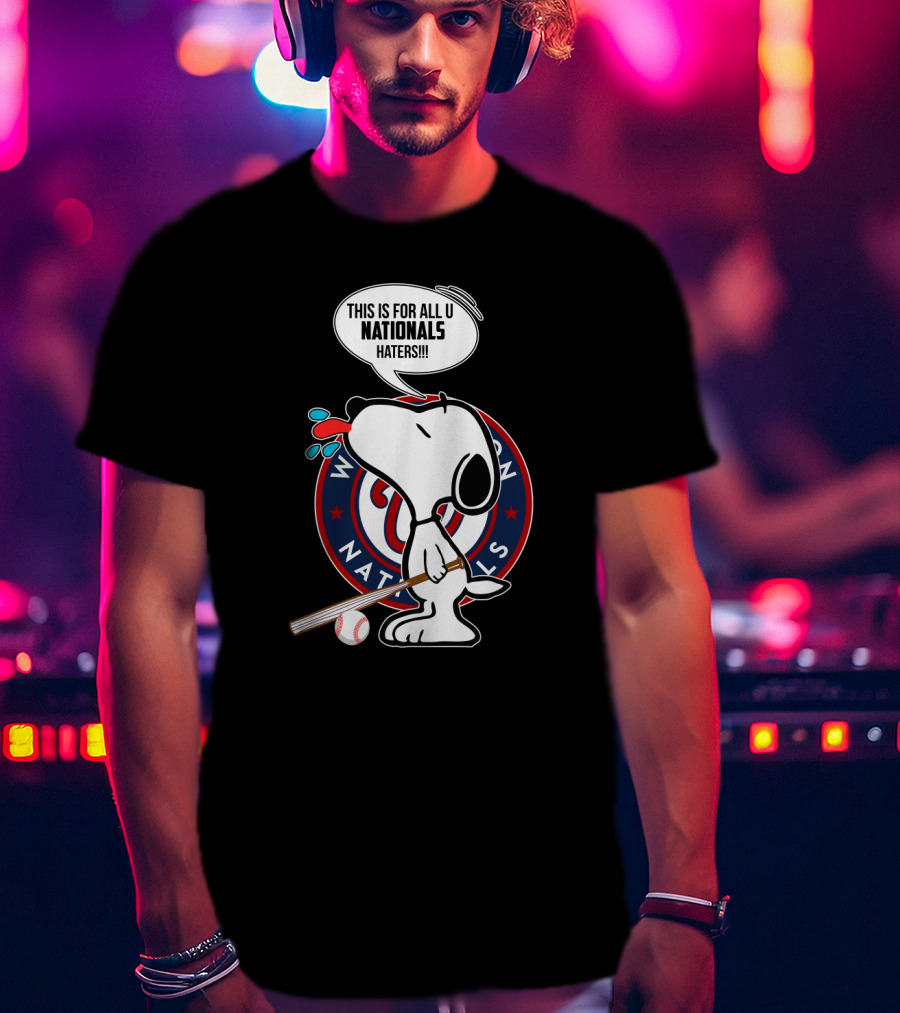Washington Nationals Snoopy Fans Haters Message T-Shirt