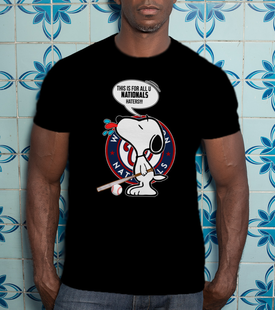 Washington Nationals Snoopy Fans Haters Message T-Shirt