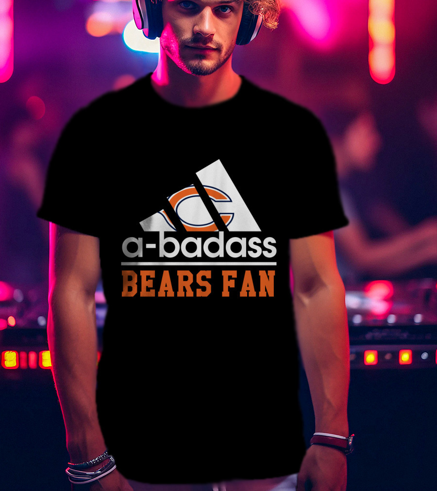 A-Badass Bears Fan Chicago T-Shirt
