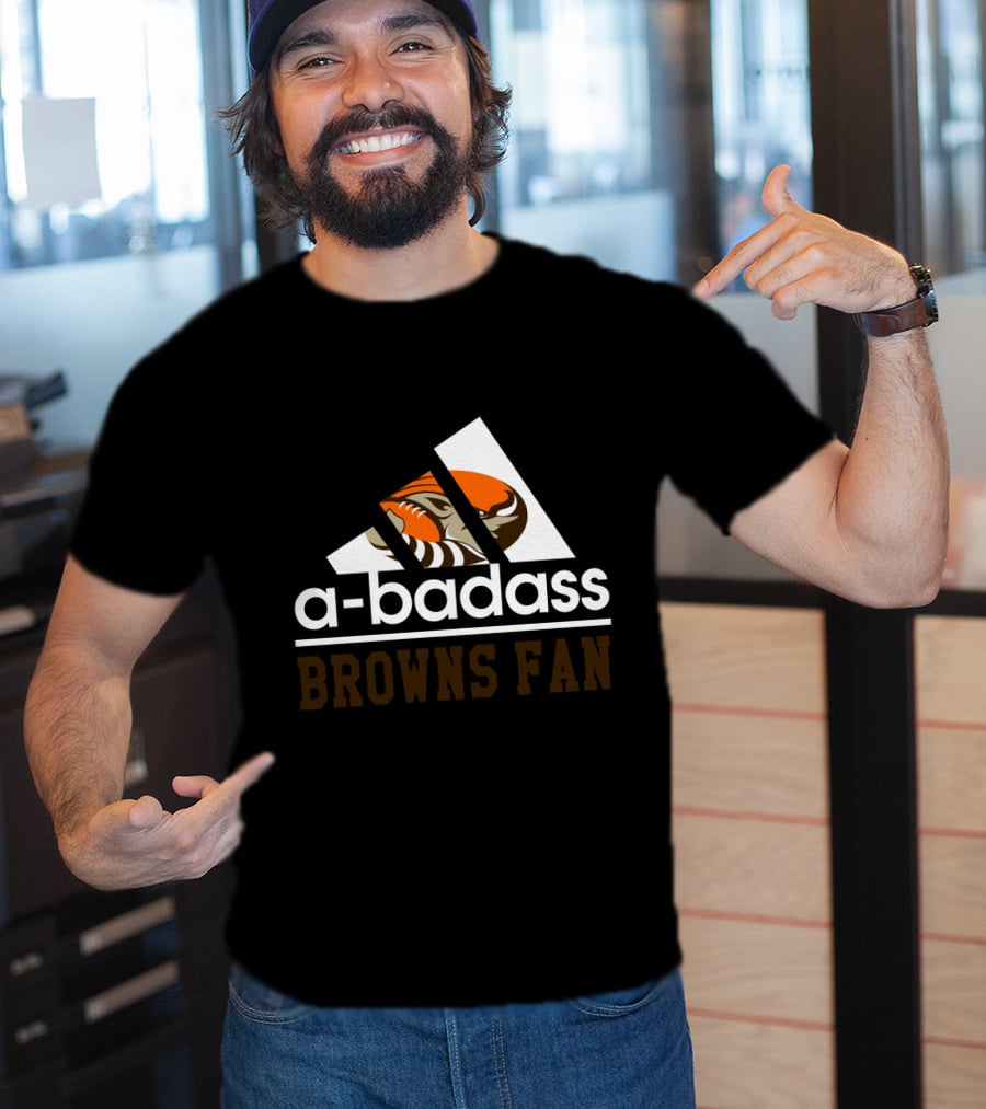 Cleveland Browns A-Badass Browns Fan T-Shirt