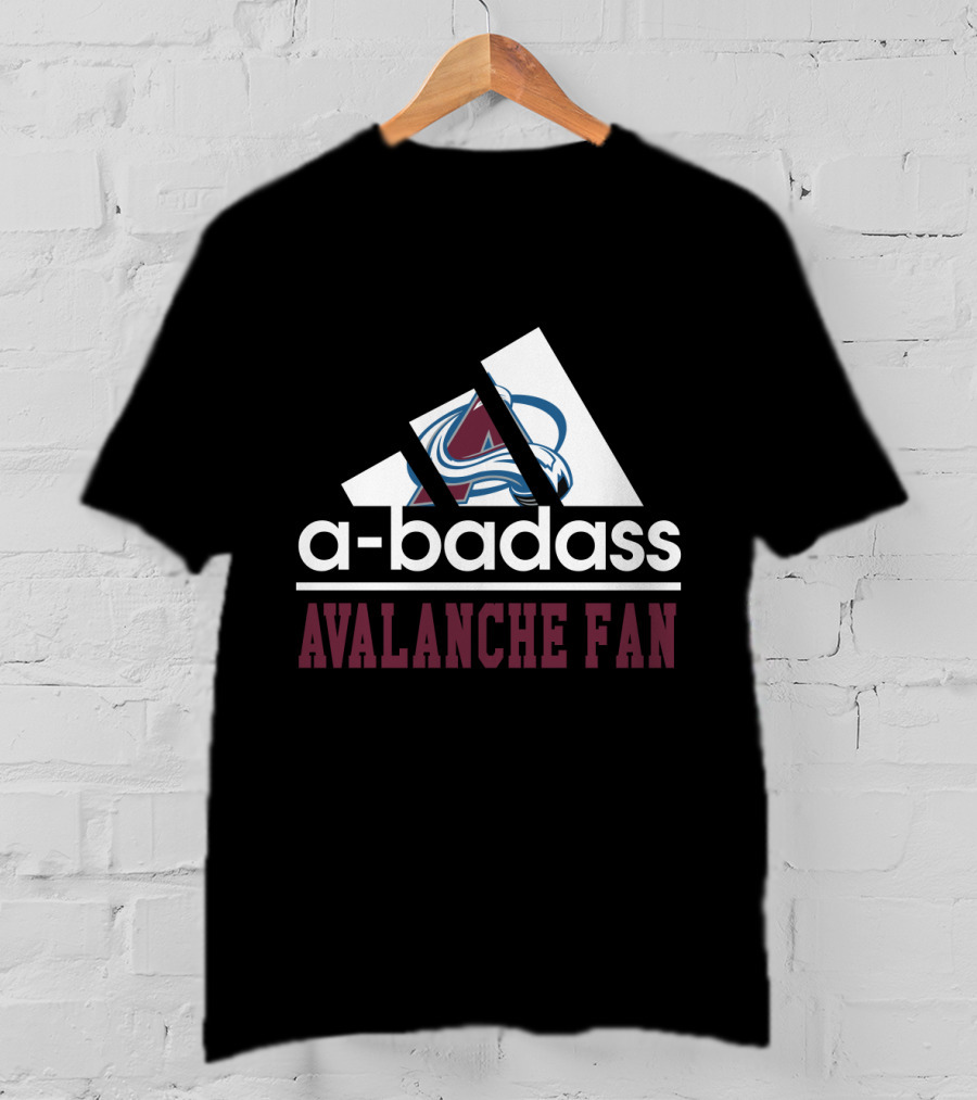 Colorado Avalanche A-Badass Avalanche Fan T-Shirt