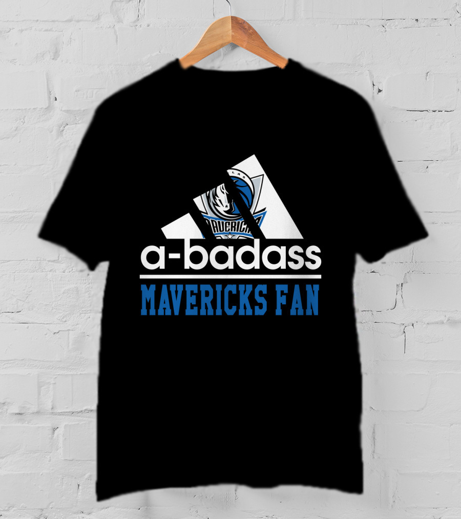 A-Badass Mavericks Fan Dallas Mavericks Cool For Fans T-Shirt