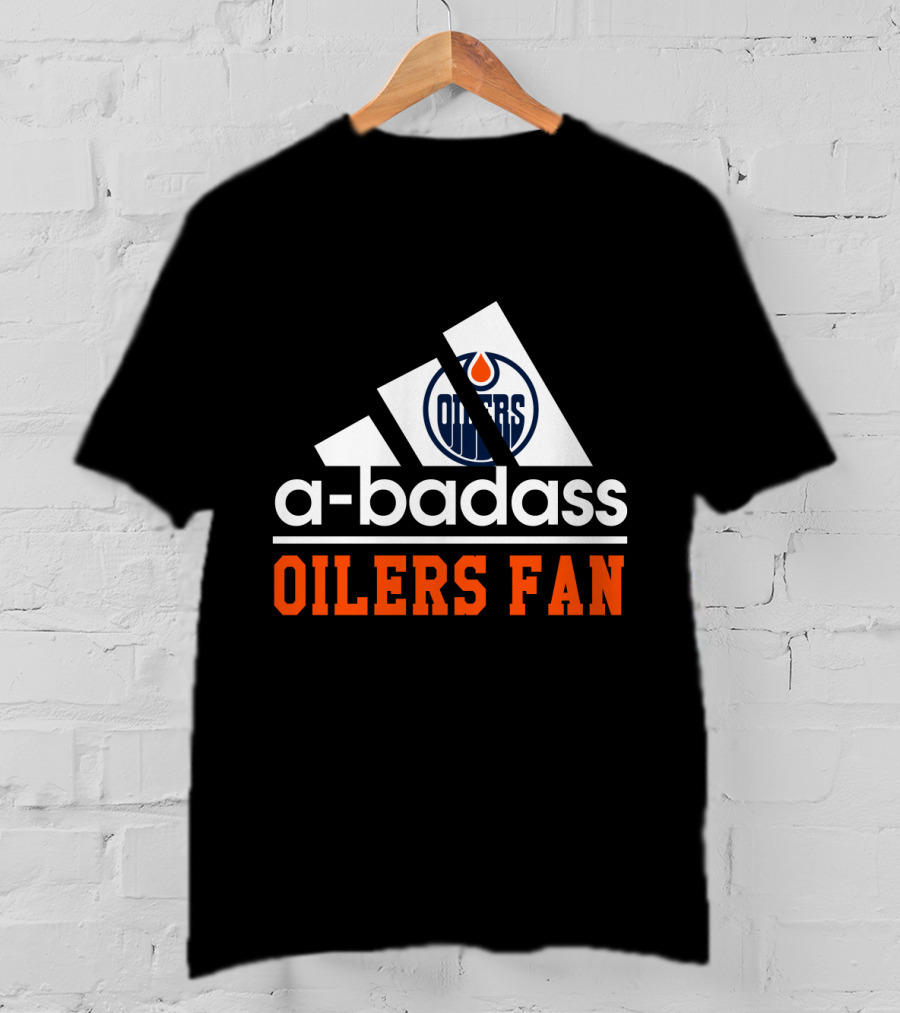 Edmonton Oilers A-Badass Oilers Fan T-Shirt