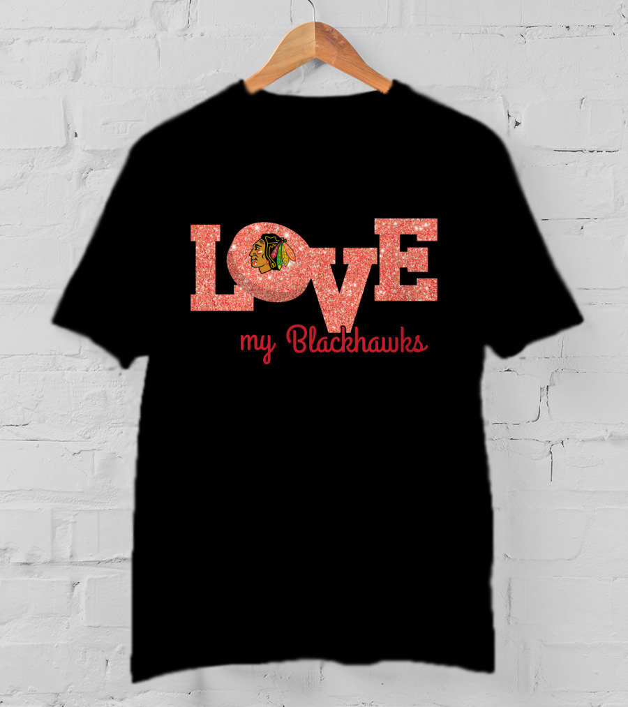 Love My Blackhawks Glitter Fans Chicago Blackhawks T-Shirt
