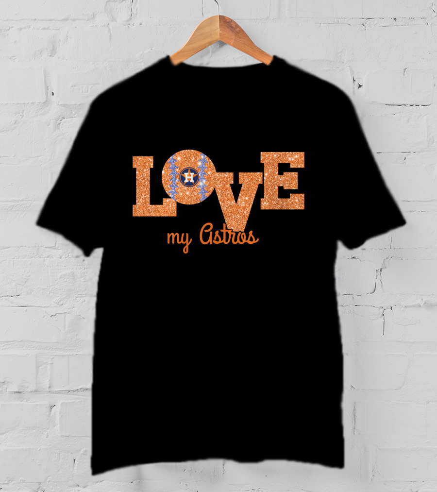 Glitter Love My Astros Houston Fans With Baseball Heart T-Shirt