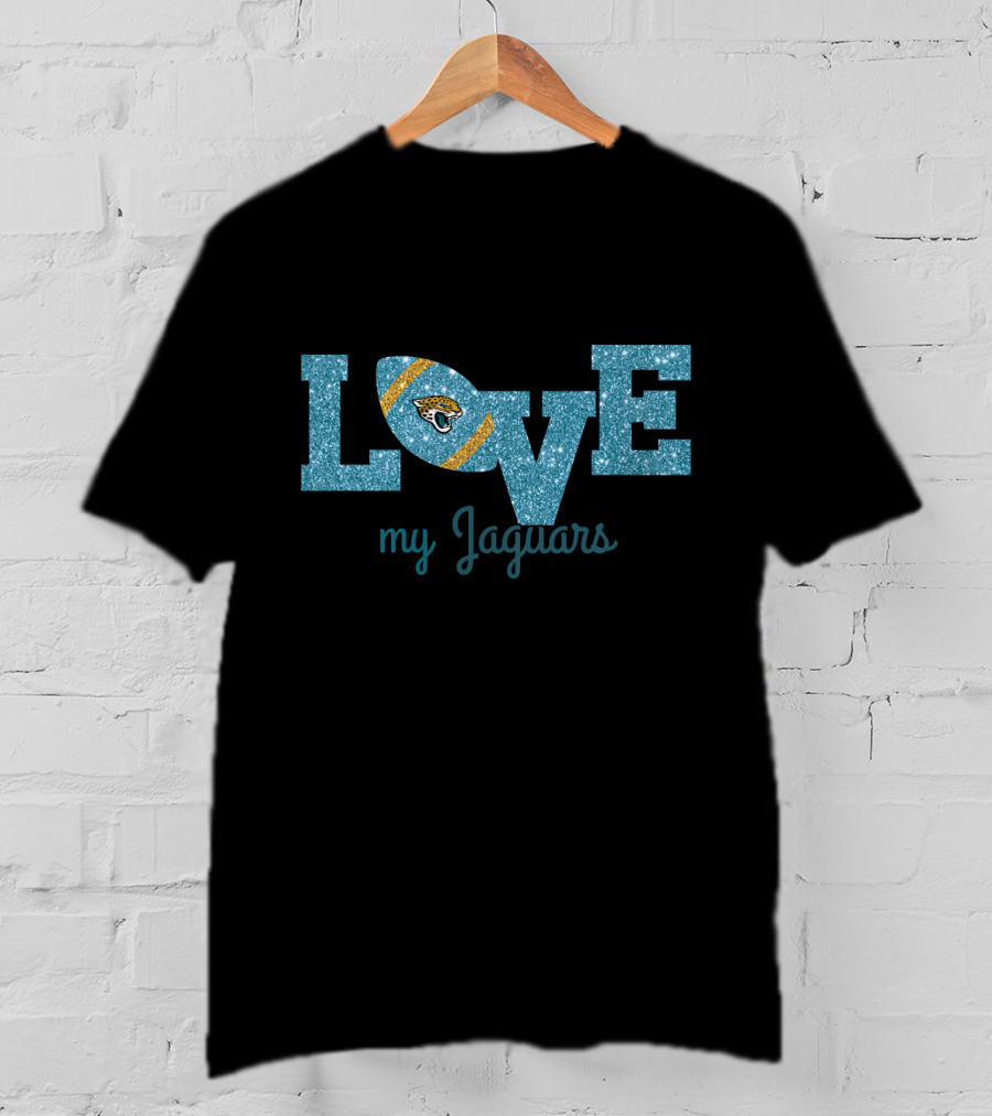 Glitter Love My Jaguars Jacksonville Fans T-Shirt