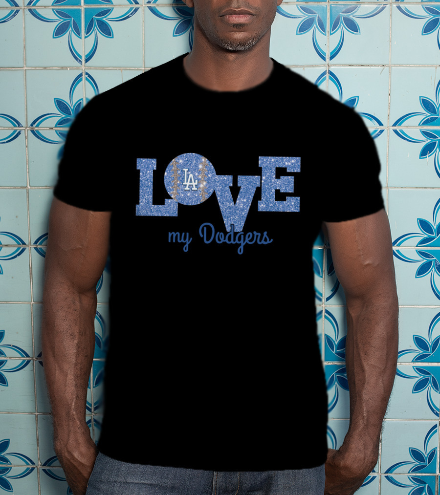 Glitter Love My Dodgers LA Sparkle Fans T-Shirt