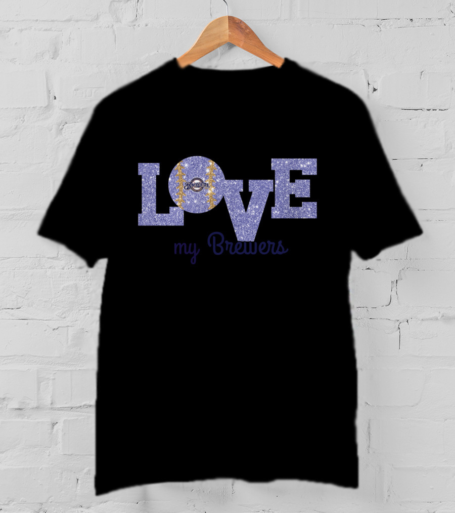 Milwaukee Brewers Glitter Love Design For Fans T-Shirt