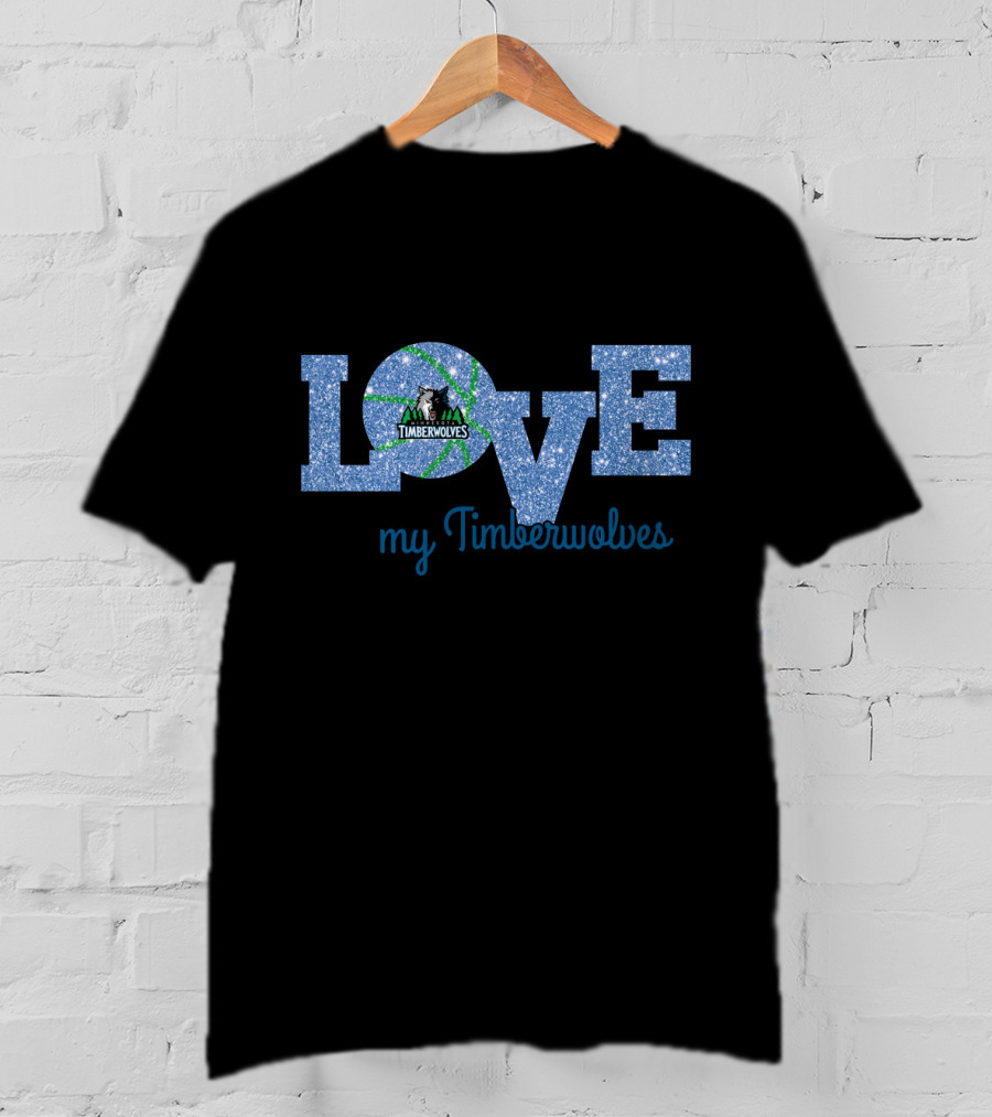 Love My Timberwolves Minnesota Timberwolves Fans T-Shirt