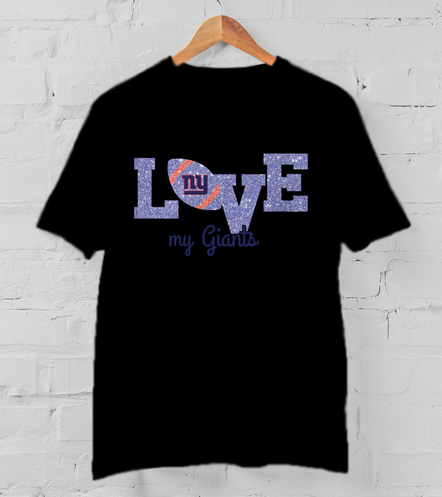Glitter Love My Giants Ny Football Fans T-Shirt