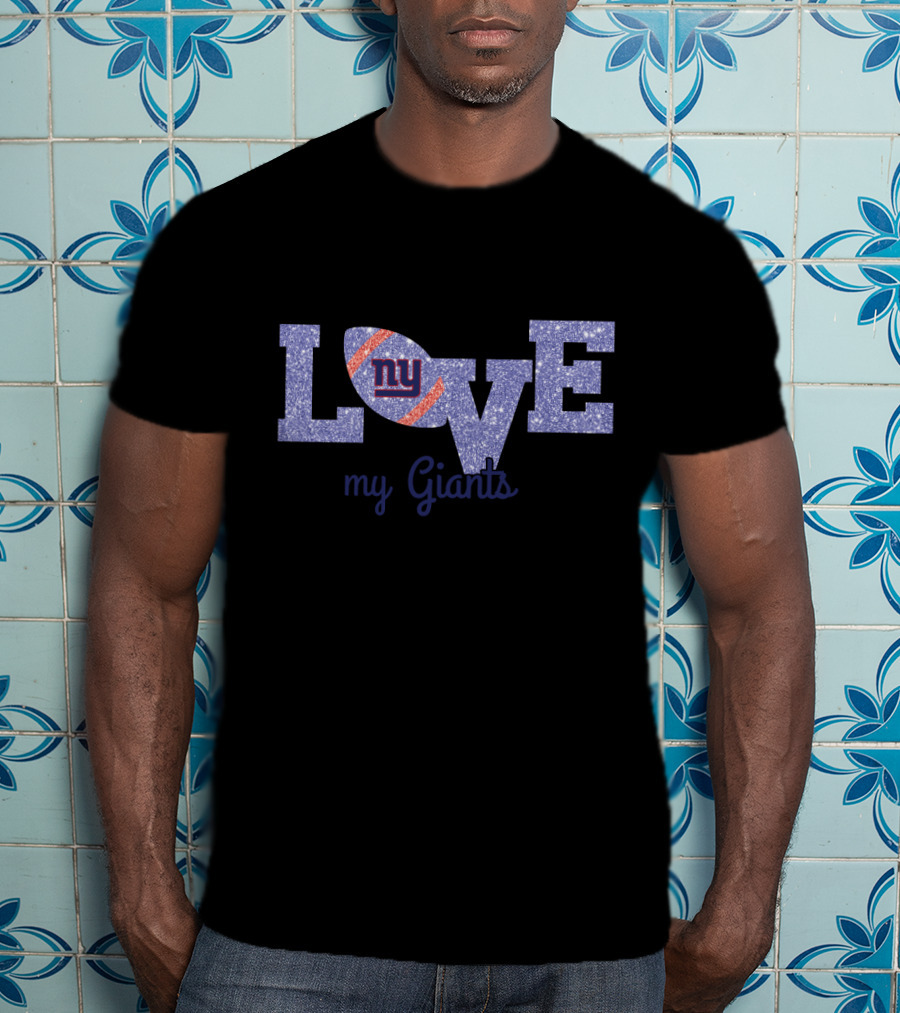 Glitter Love My Giants Ny Football Fans T-Shirt