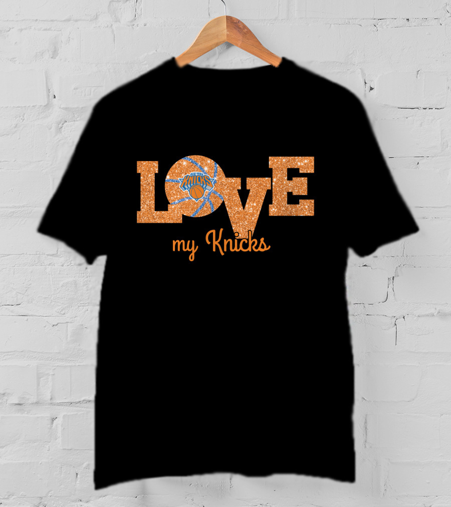 Love My Knicks Basketball Fan T-Shirt