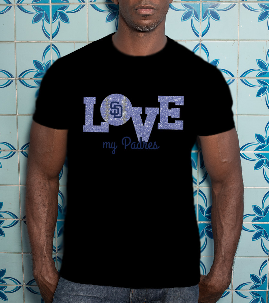 Love My Padres Glitter SD Logo Enthusiasm For San Diego Fans T-Shirt