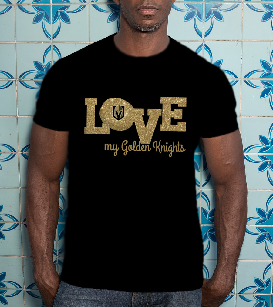 Glitter Love My Golden Knights With Vegas Logo T-Shirt