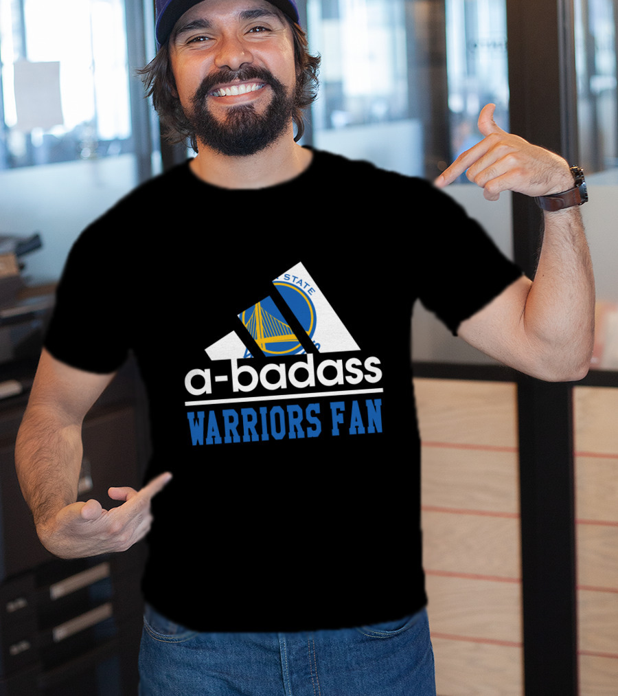Golden State Warriors A-Badass Warriors Fan T-Shirt