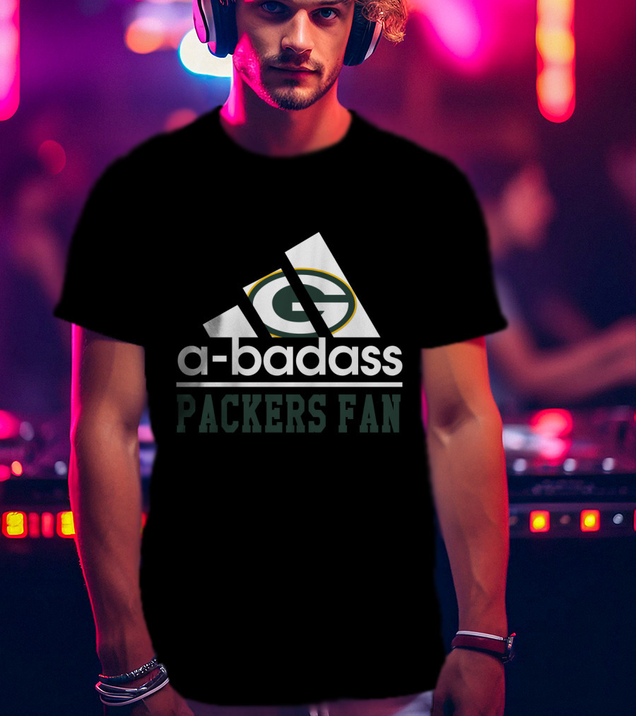Green Bay Packers A-Badass Packers Fan T-Shirt