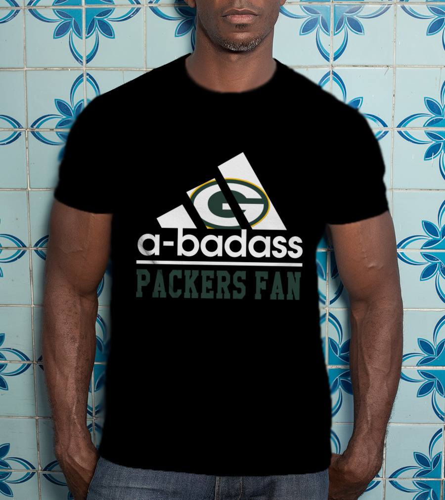 Green Bay Packers A-Badass Packers Fan T-Shirt