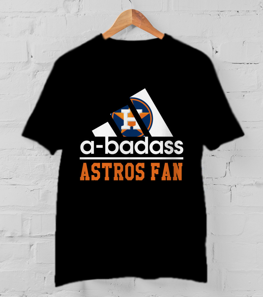 Houston Astros Fan A-Badass H T-Shirt