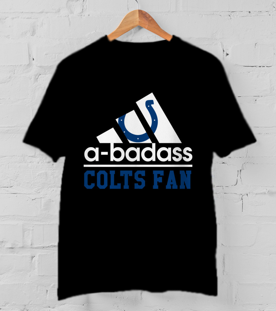 Indianapolis Colts A-Badass Colts Fan T-Shirt