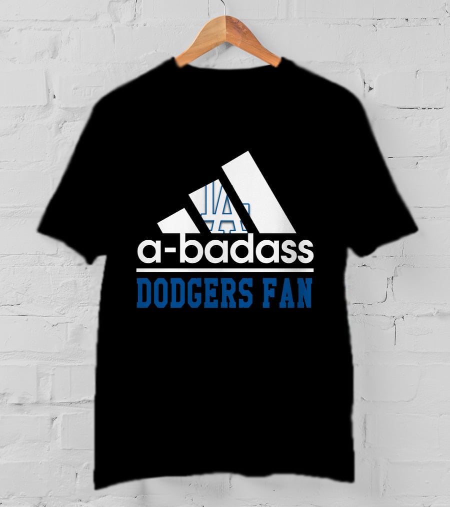 A-Badass Los Angeles Dodgers Fan Cool T-Shirt