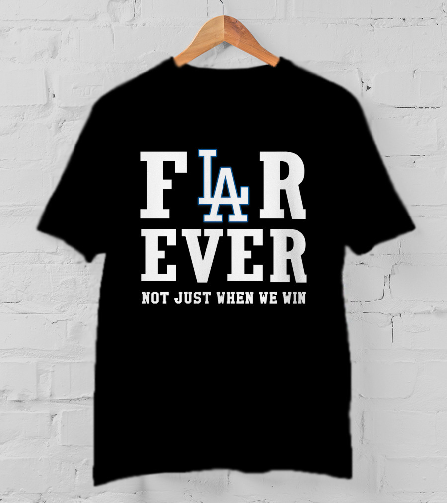 FI LA R EVER Not Just When We Win T-Shirt