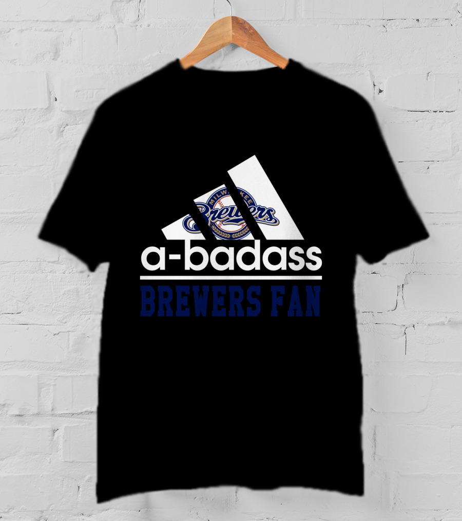 Milwaukee Brewers A-Badass Brewers Fan T-Shirt