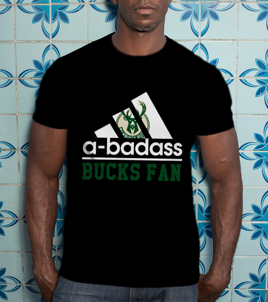 A-Badass Milwaukee Bucks Fan T-Shirt