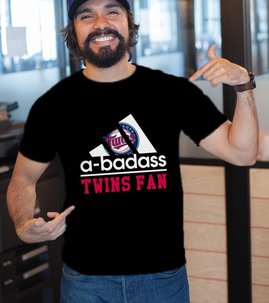 A-Badass Minnesota Twins Fan Twins Baseball Club Twins Fan T-Shirt