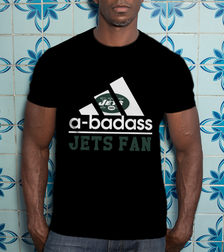 New York Jets A-Badass Jets Fan T-Shirt
