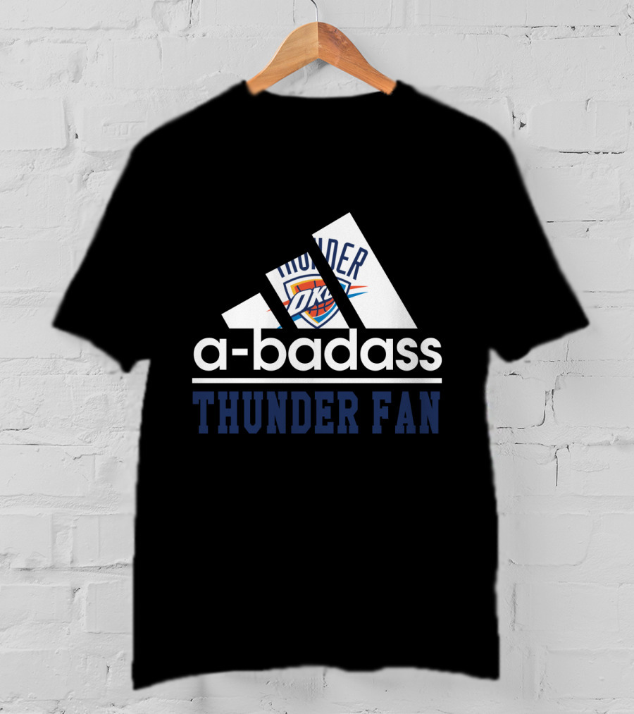 Oklahoma City Thunder A-Badass Thunder Fan T-Shirt